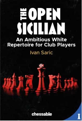 The Open Sicilian: An Ambitious White Repertoire For Club Players