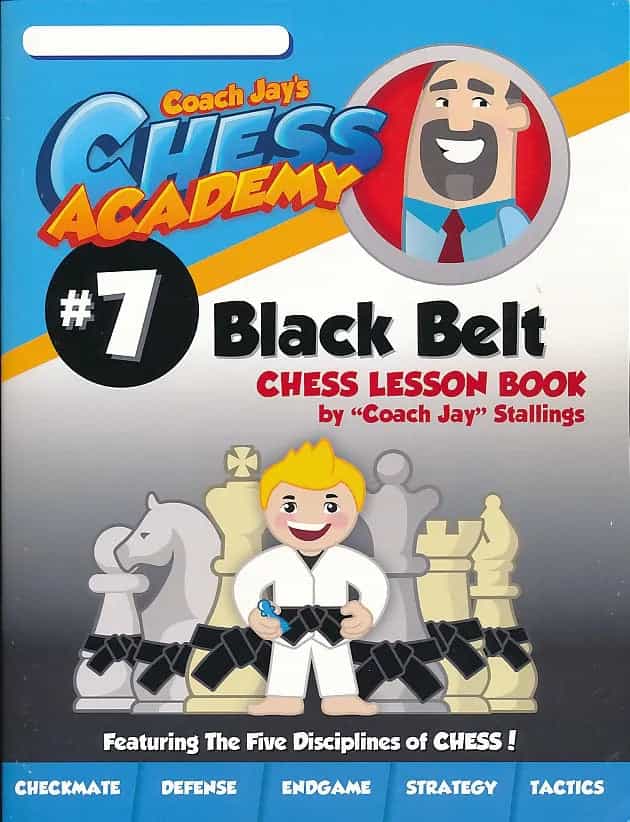 Coach Jay's Chess Academy - #7 Black Belt Lessons
