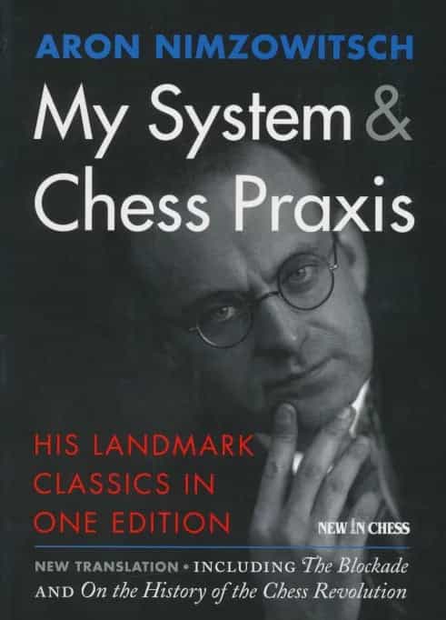 My System & Chess Praxis
