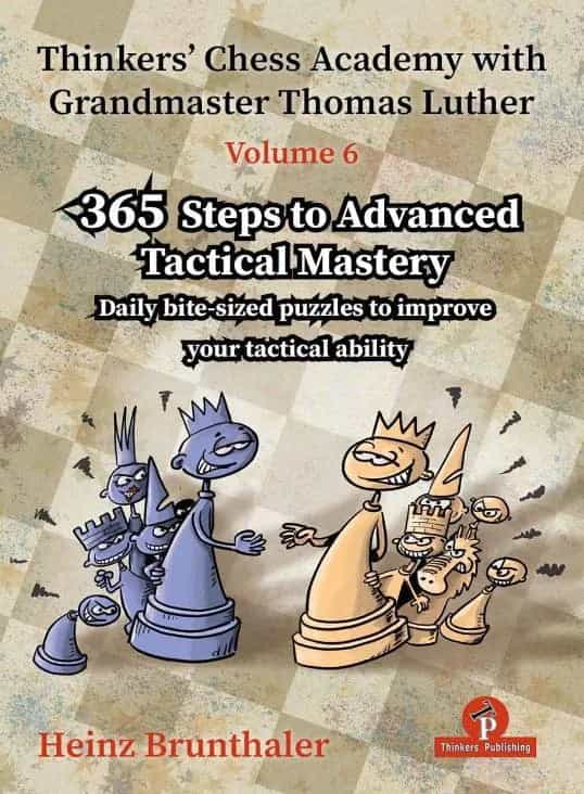 Thinkers’ Chess Academy With Grandmaster Thomas Luther – Volume 6