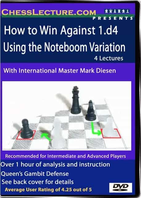 How To Win Against 1.D4 Using The Noteboom Variation - Chess Lecture - Volume 25