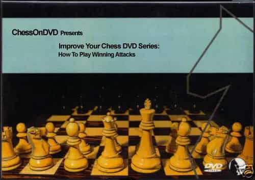 Improve Your Chess Dvd Series - How To Play Winning Attacks