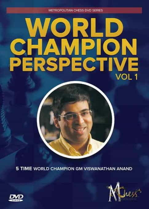 World Champion Perspective - Vishwanathan Anand - Vol. 1