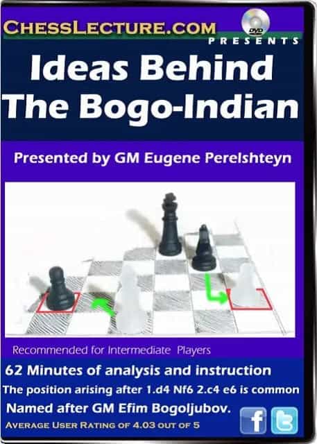Ideas Behind The Bogo-Indian - Chess Lecture - Volume 57