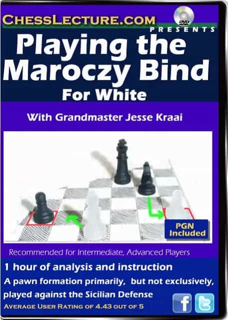 Playing The Maroczy Bind For White - Chess Lecture - Volume 63