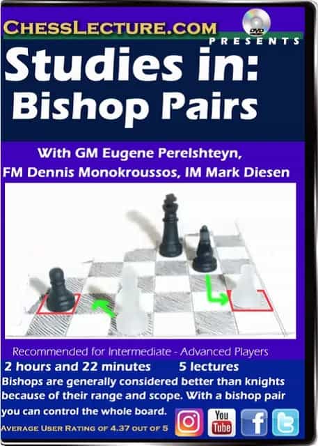 Studies In: Bishop Pairs - Chess Lecture - Volume 170