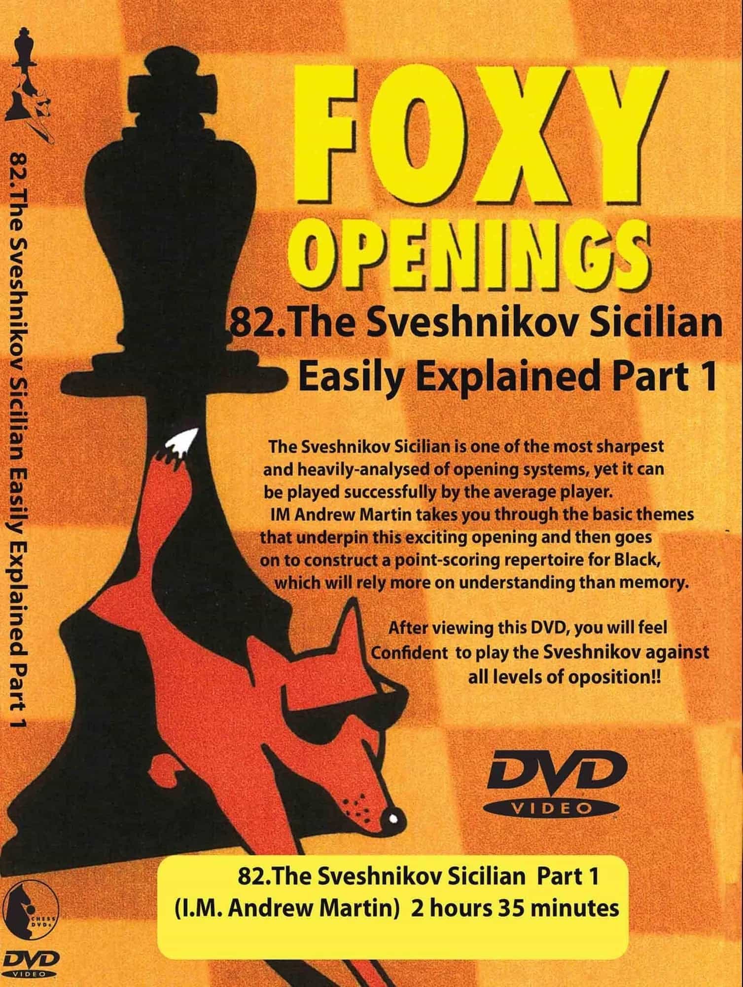E-Dvd Foxy Openings - Volume 82 - The Sveshnikov Sicilian - Part 1