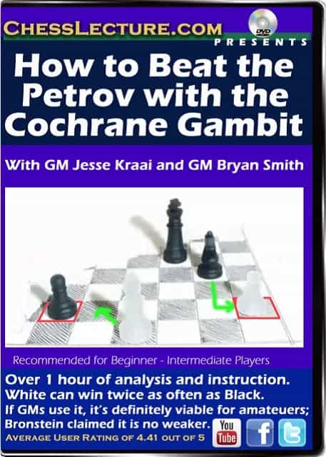 E-Dvd How To Beat The Petrov With The Cochrane Gambit - Chess Lecture - Volume 134