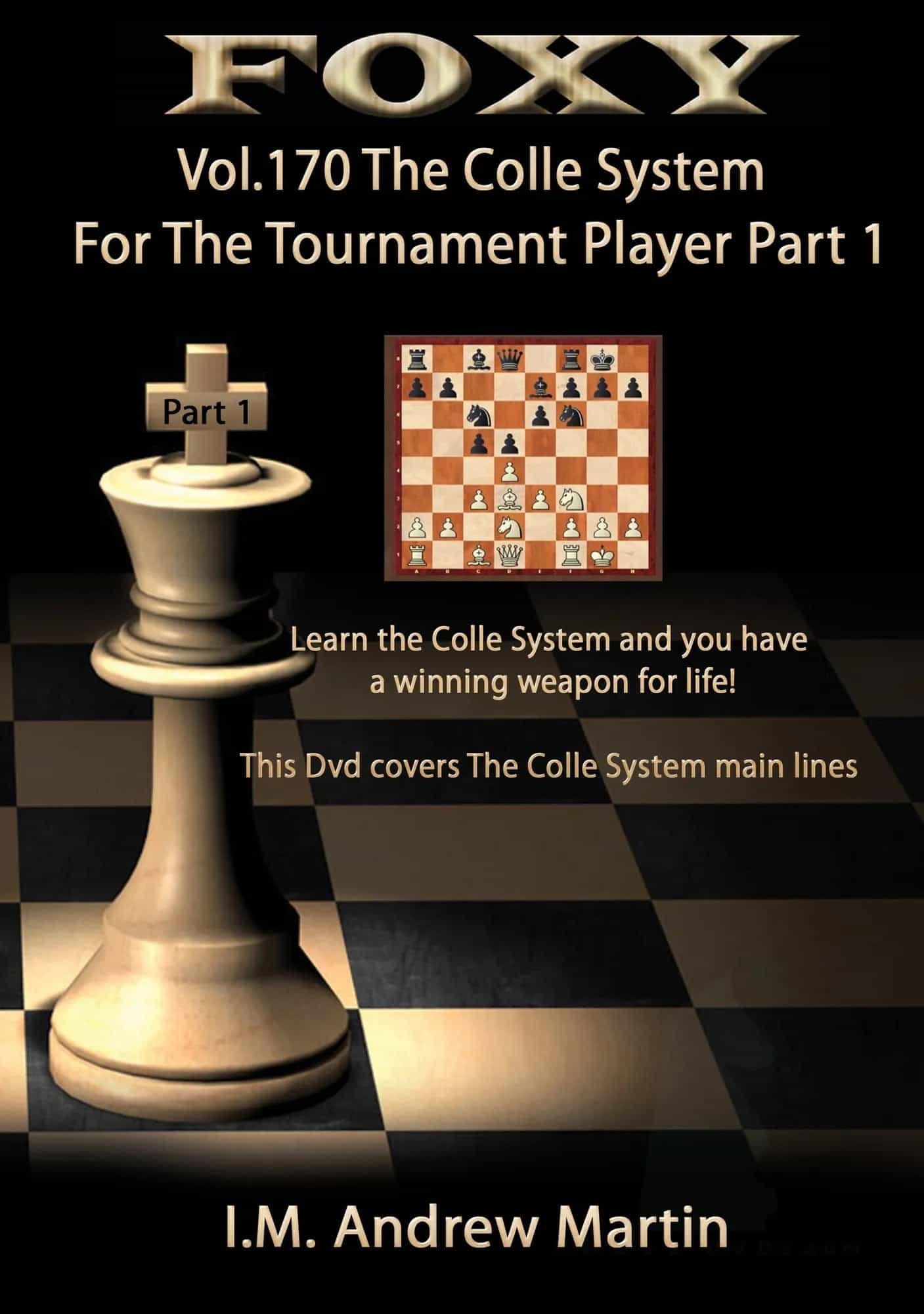 E-Dvd Foxy Openings - Volume 170 - The Colle System For The Tournament Player - Volume 1