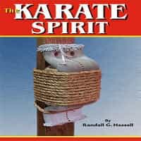 Karate Spirit Book - Budo Philosophy Beginning To Present Randall Hassell