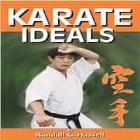 Karate Ideals Book - Martial Arts Budo Empty Hand Way Of Life By Randall Hassell