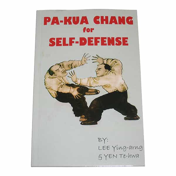 Digital E-Book Pa Kua Chang For Self Defense By Lee Ying-Arng, Yen Te-Hwa Hong Kong Bagua