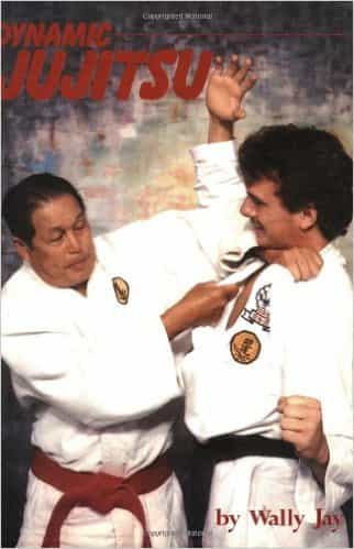Dynamic Ju Jitsu Book By Prof. Wally Jay