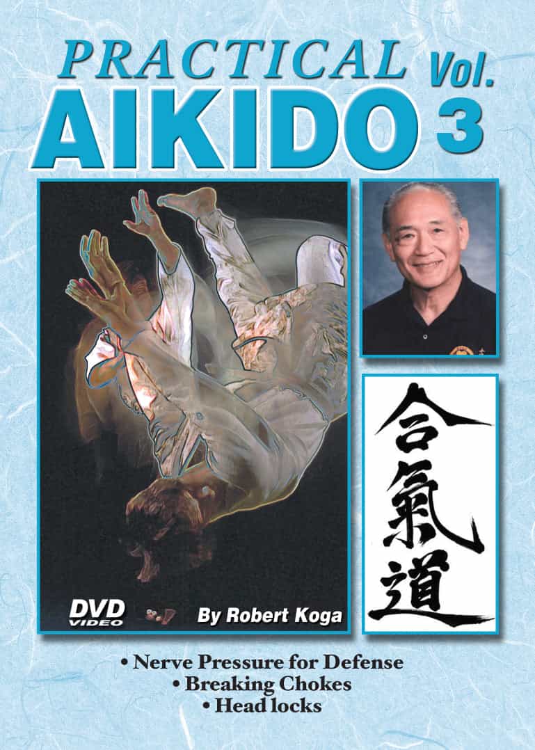 Practical Aikido #3 Nerve Pressure, Breaking Chokes, Headlocks Dvd Robert Koga
