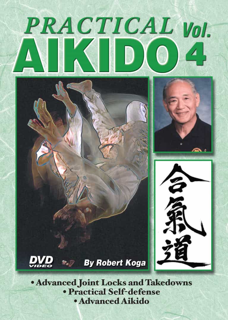 Practical Aikido #4 Advanced Joint Locks, Defensive Techniques Dvd Robert Koga