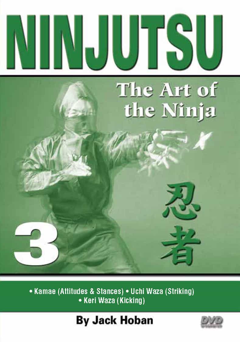 Ninjutsu Art Of The Ninja #3 Kamae, Uchi Waza, Keri Waza Dvd Jack Hoban