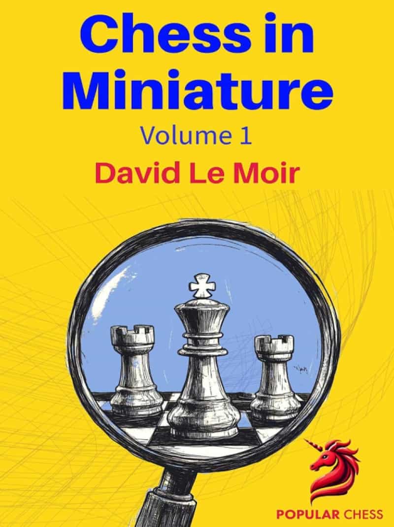 Chess In Miniature – Volume 1