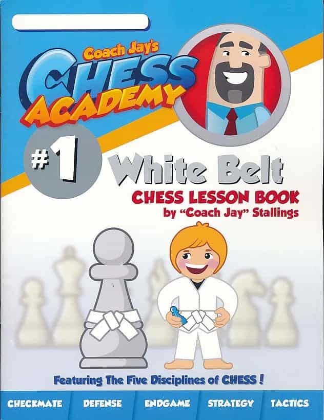 Coach Jay's Chess Academy #1 White Belt Lessons