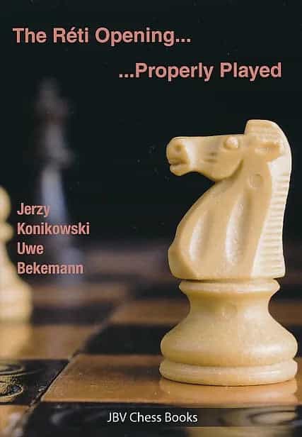 The Reti Opening - Properly Played