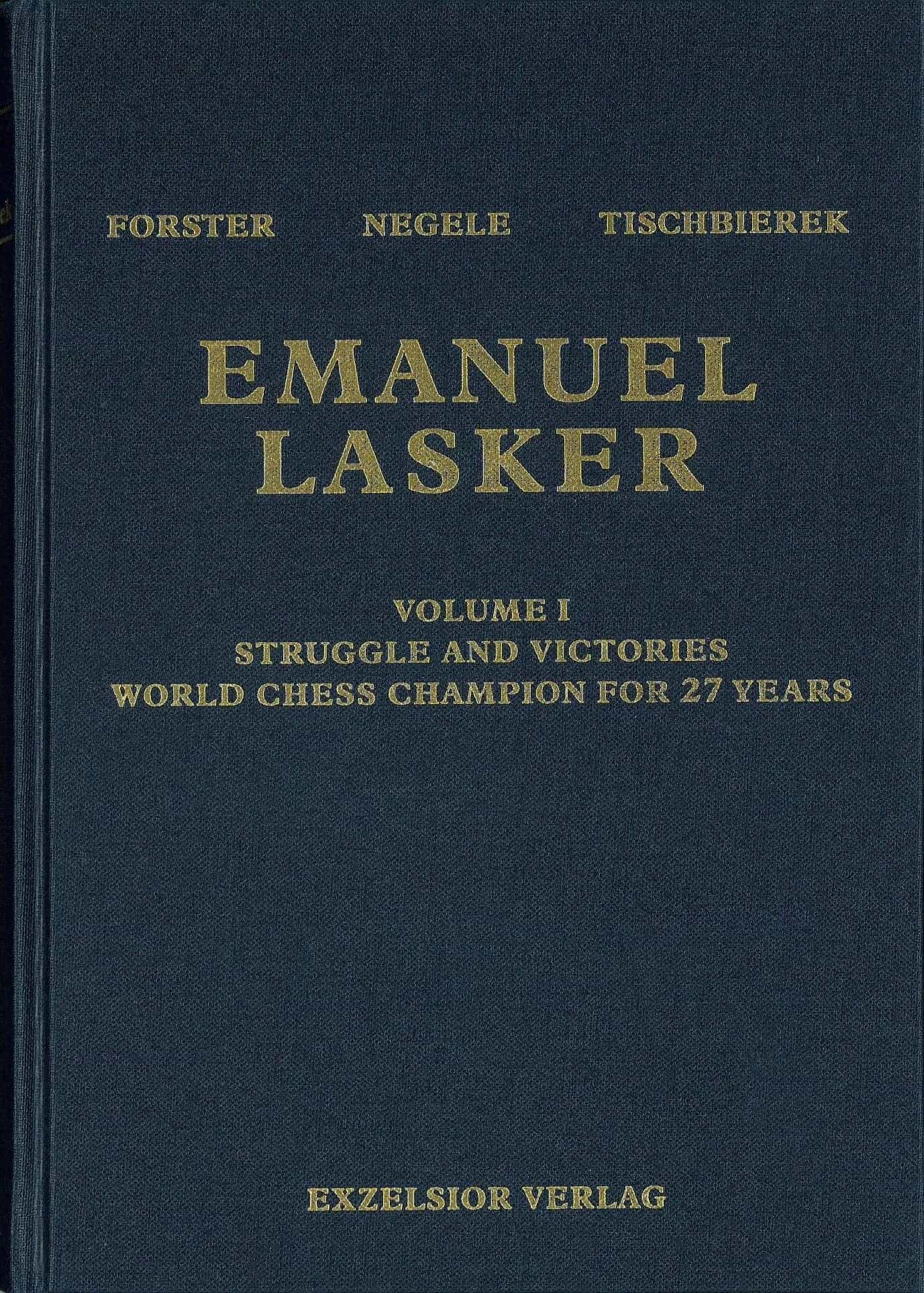 Emanuel Lasker - Volume 1