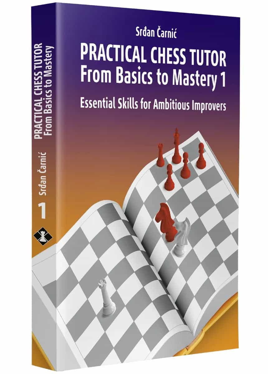 Practical Chess Tutor - From Basics To Mastery 1