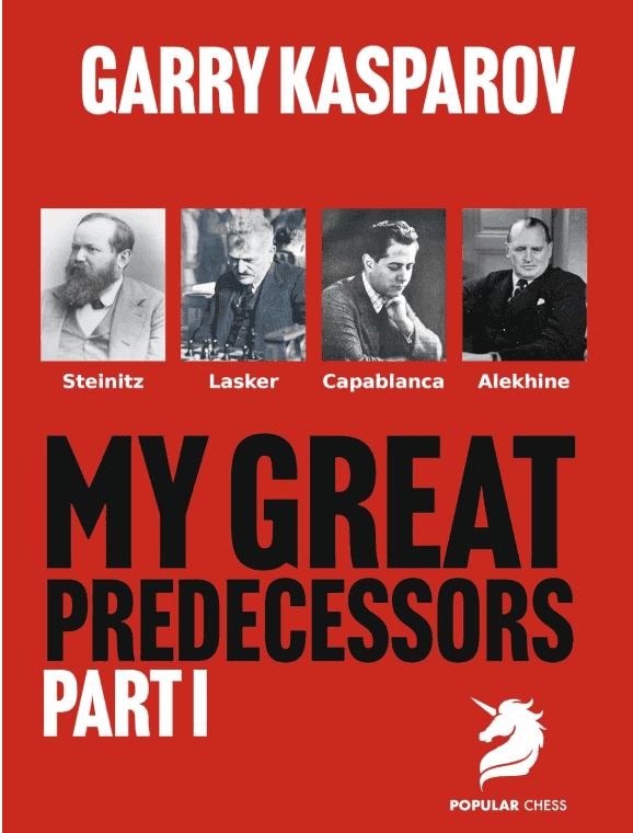 Garry Kasparov On My Great Predecessors - Part I - Paperback
