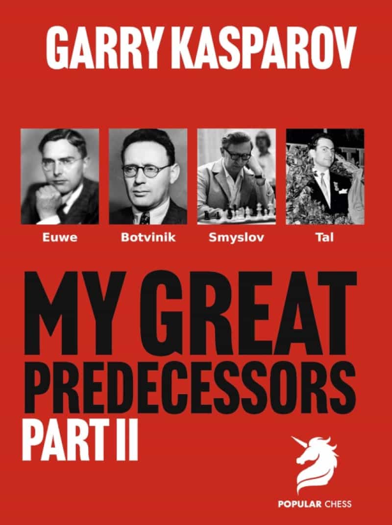 Garry Kasparov On My Great Predecessors - Part Ii - Hardcover