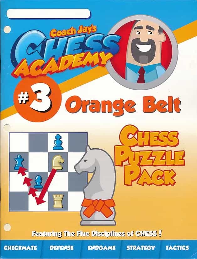 Coach Jay's Chess Academy - #3 Orange Belt Puzzles