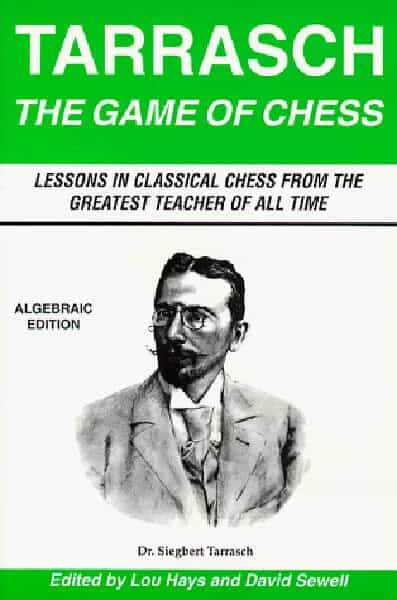 The Game Of Chess by Dr. Tarrasch