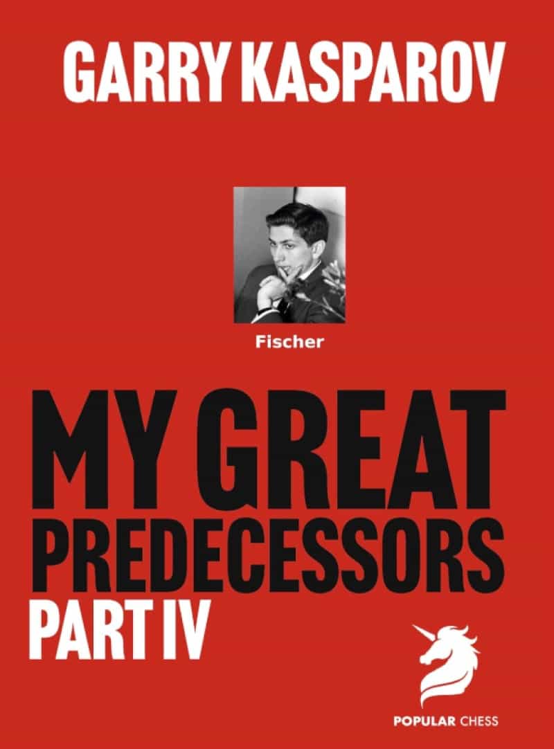 Garry Kasparov On My Great Predecessors - Part Iv - Paperback