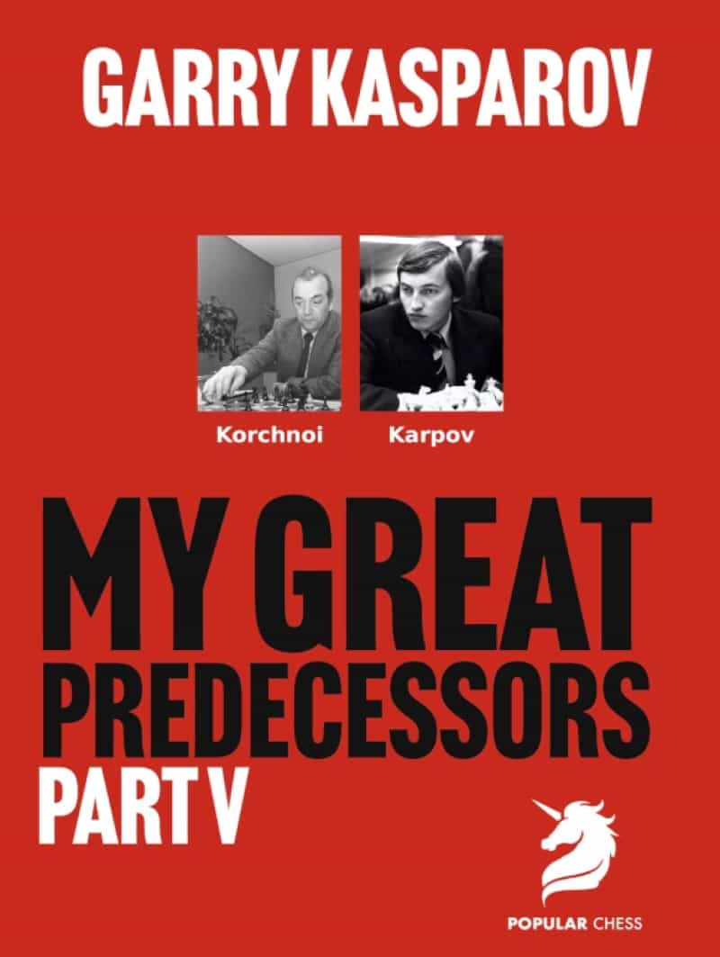 Garry Kasparov On My Great Predecessors - Part V - Paperback
