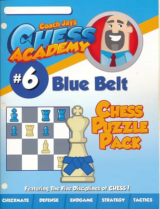 Coach Jay's Chess Academy - #6 Blue Belt Puzzles