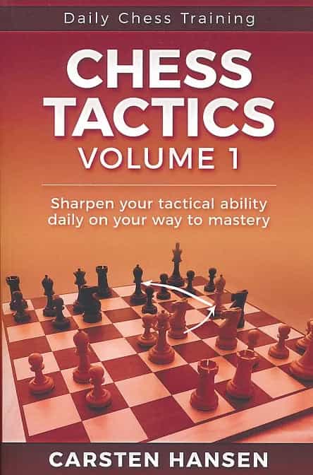 Daily Chess Training: Chess Tactics - Volume 1