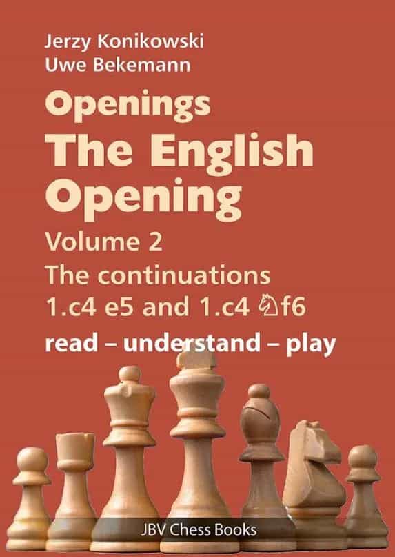 The English Opening Vol 2: The Continuations 1.C4 E5 And 1.C4 Nf6