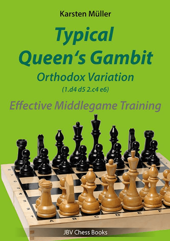 Pre-Order - Typical Queen´S Gambit - Orthodox Variation: Effective Middlegame Training