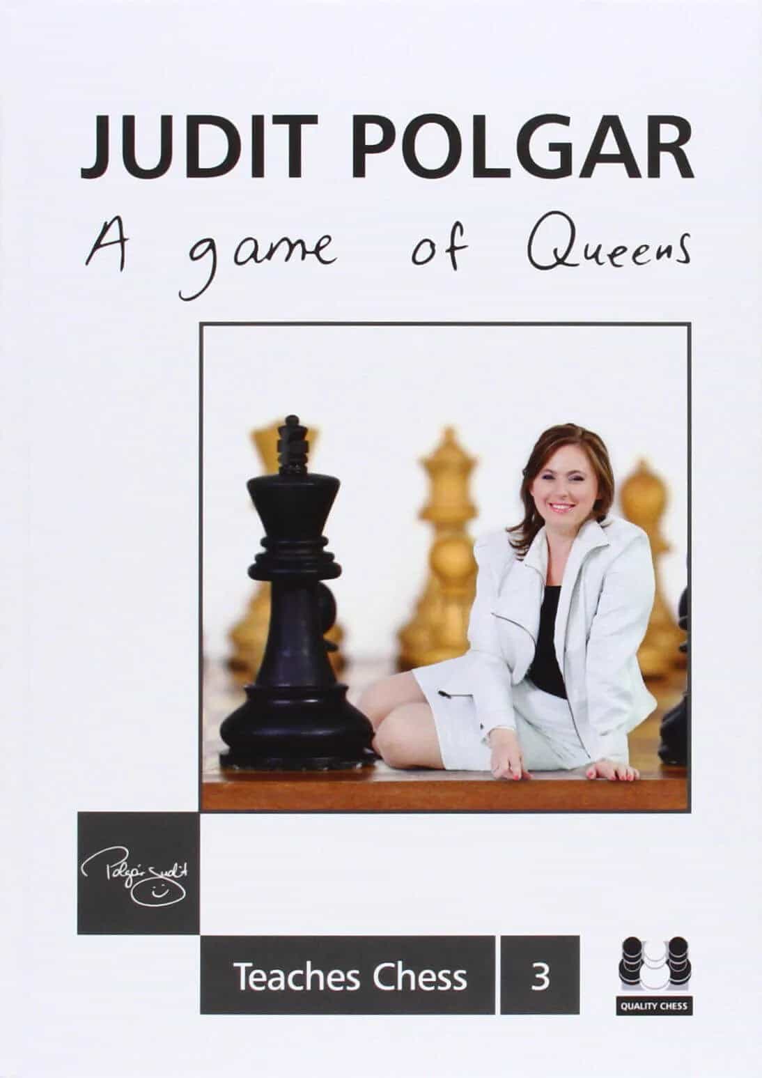 Judit Polgar - A Game Of Queens