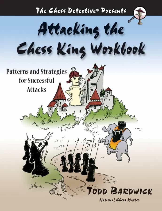 Attacking The Chess King Workbook