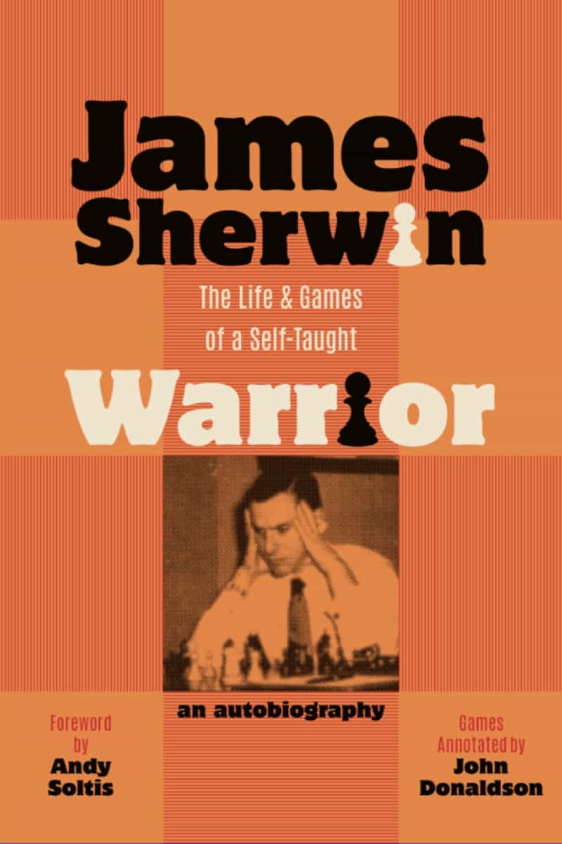 James Sherwin: The Life & Games Of A Self-Taught Warrior