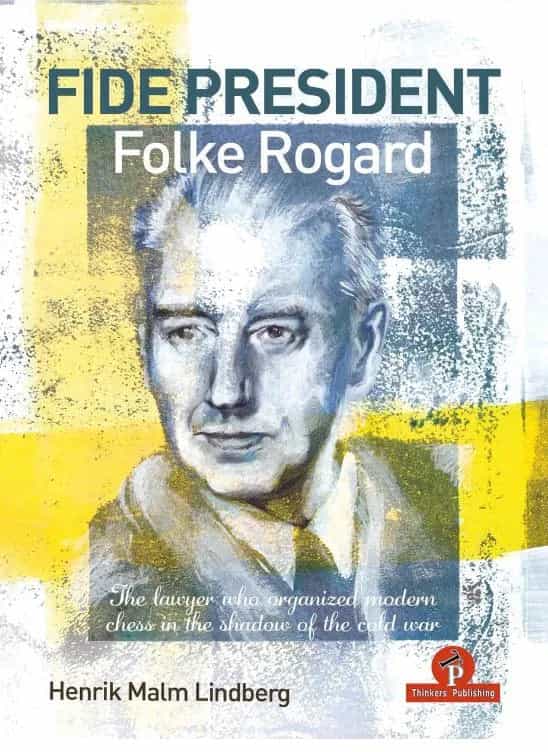 Fide President Folke Rogard - Hardcover