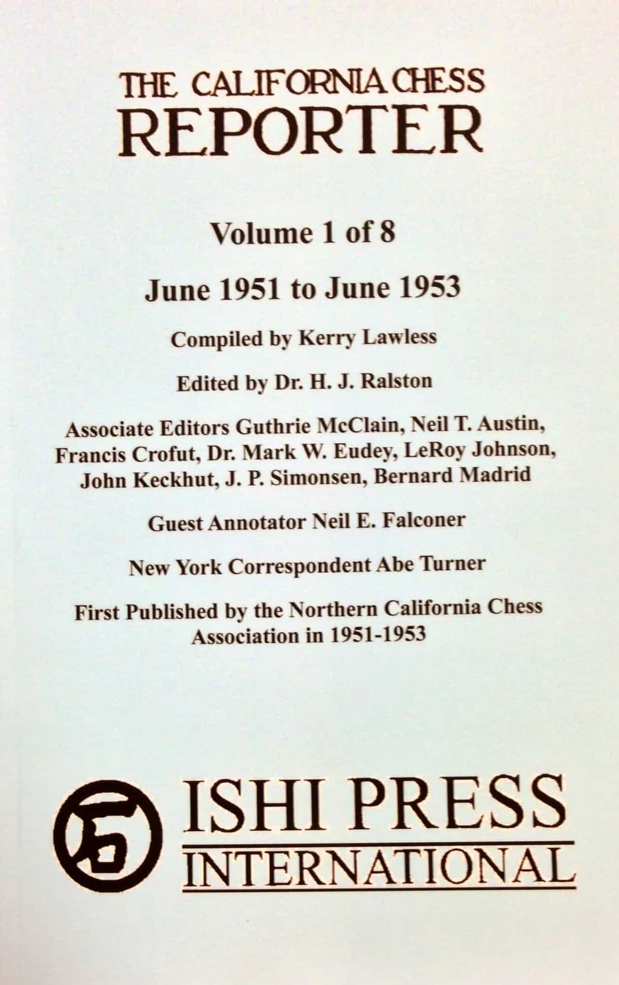 The California Chess Reporter - Volume 1