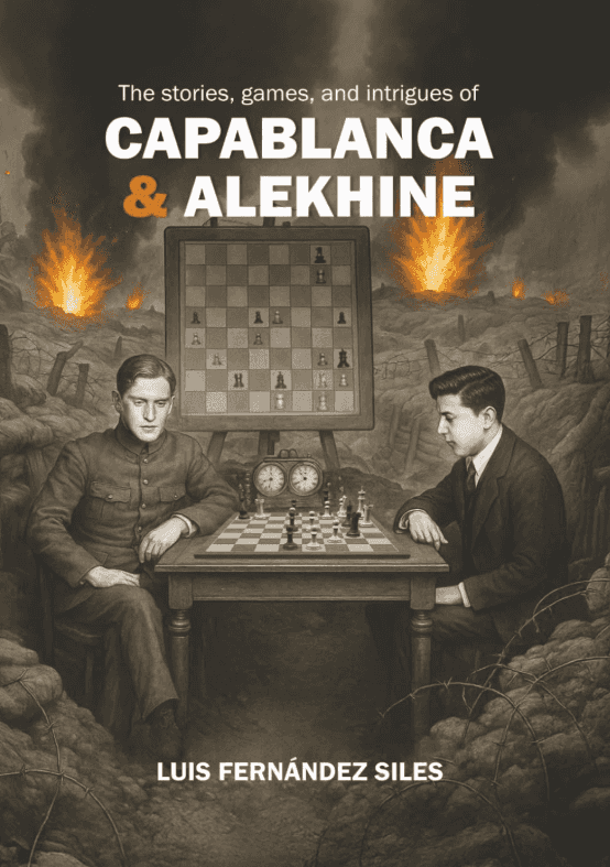 The Stories, Games, And Intrigues Of Capablanca & Alekhine