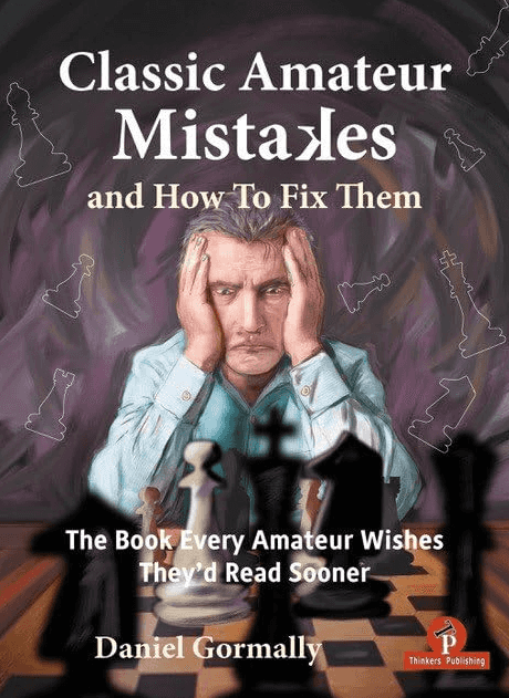 Pre-Order - Classic Amateur Mistakes And How To Fix Them: The Book Every Amateur Wishes They'd Read Sooner - Hardcover