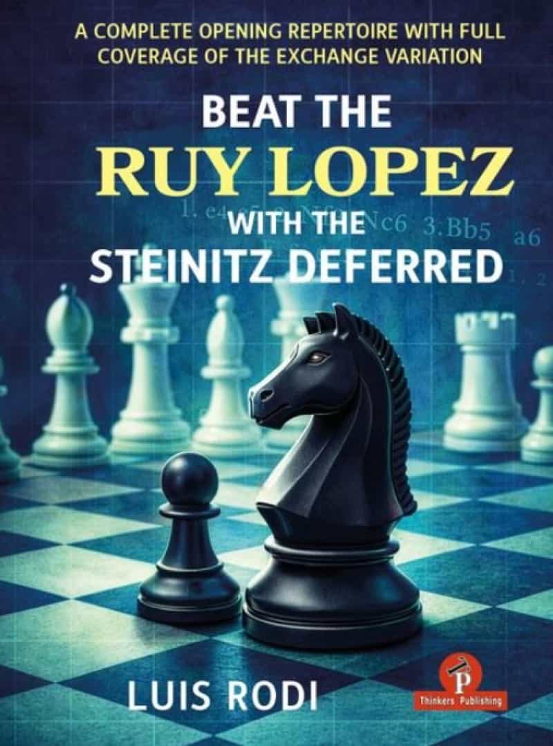 Beat The Ruy Lopez With The Steinitz Deferred