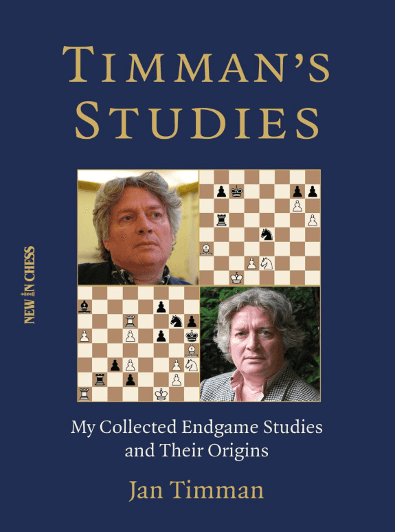 Timman's Studies: My Collected Endgame Studies And Their Origins