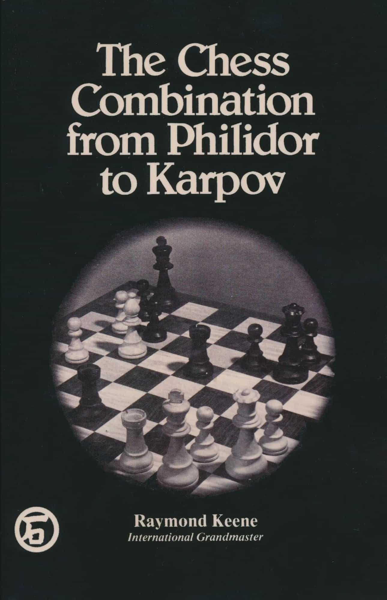 The Chess Combination From Philidor To Karpov