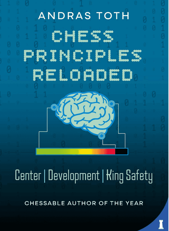 Chess Principles Reloaded: Center - Development - King Safety