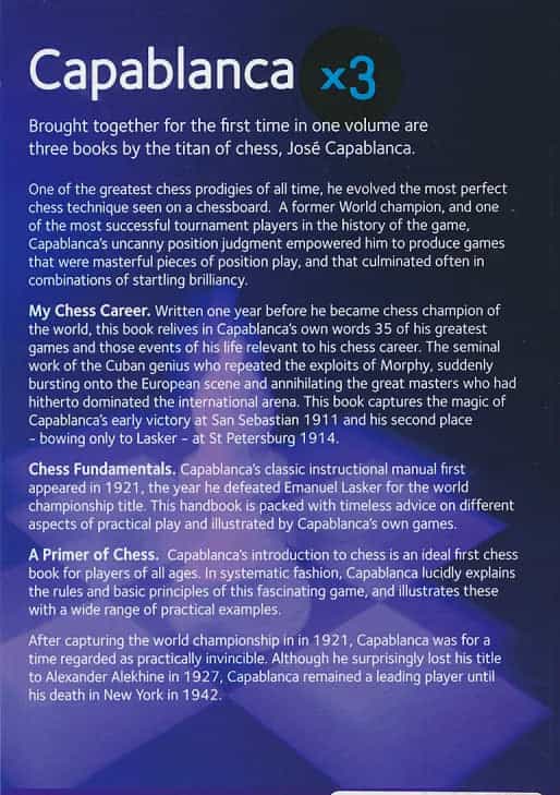 Capablanca X3 - My Chess Career, A Primer Of Chess And Chess Fundamentals