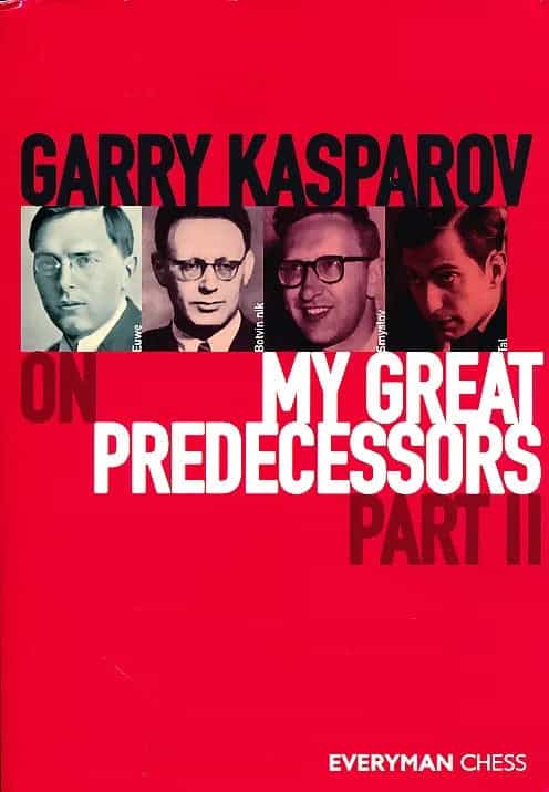 Garry Kasparov On My Great Predecessors - Part Ii