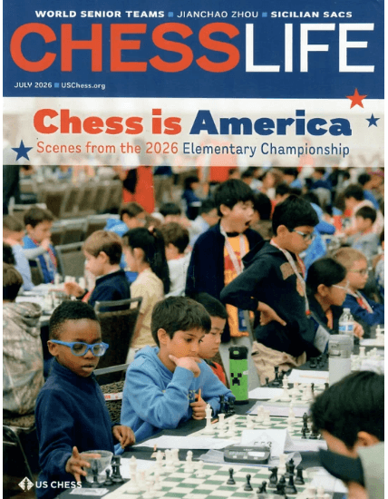Chess Life Magazine - July 2026 Issue