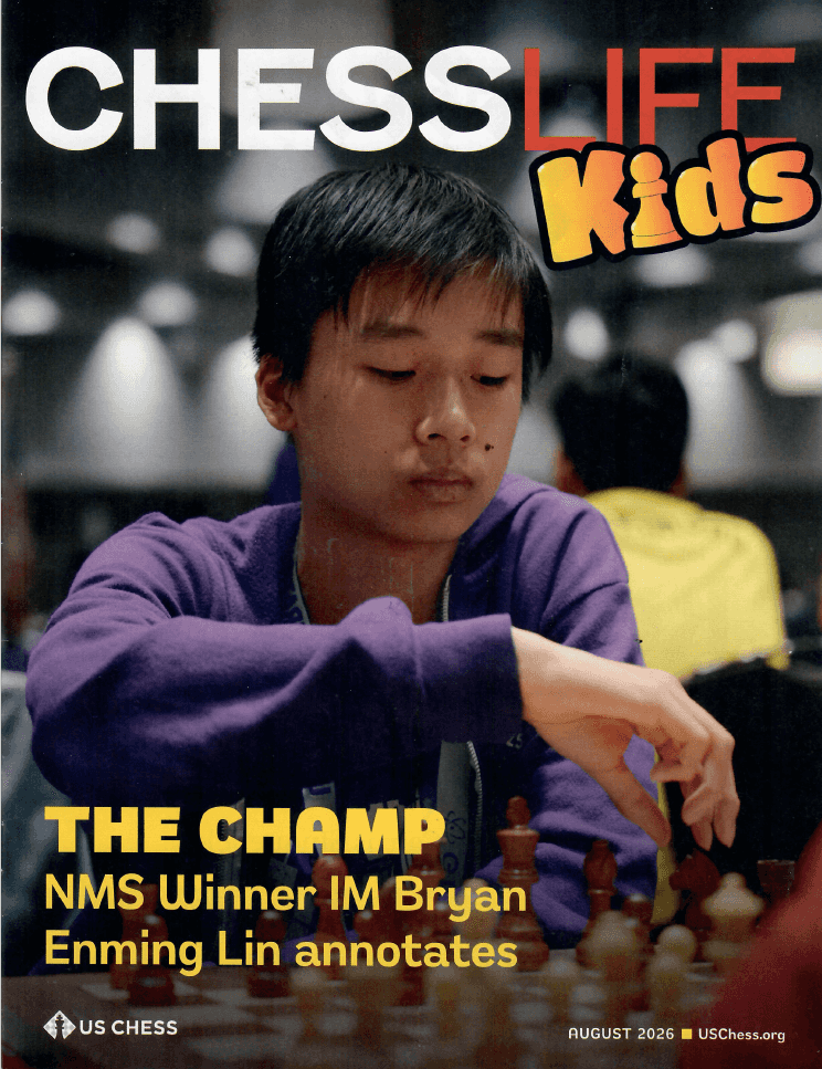 Chess Life For Kids Magazine - August 2026 Issue